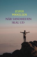 NÅR SANDHEDEN SKAL UD (E-book)