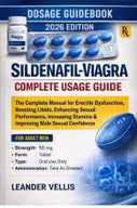 Sildenafil-Viagra Complete Usage Guide (E-book)