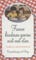 Franse kinderen gooien niet met eten (Paperback)