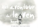 Het avontuur dat leven heet (Hardback)