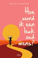 Hoe word ik een leuk oud mens? (E-book)