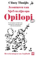 Avonturen van Sjef en zijn opa (E-book)