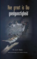 Hoe groot is Uw goedgunstigheid (Hardback)