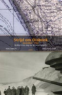 De strijd om Dishoek november 1944 (Paperback)