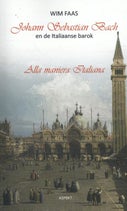 Johann Sebastian Bach en de Italiaanse barok (Paperback)