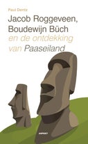 Jacob Roggeveen, Boudewijn Büch en de ontdekking van Paaseiland (Paperback)