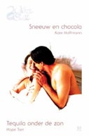 Sneeuw en chocola ; Tequila onder de zon (E-book)