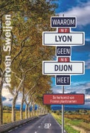 Waarom Lyon geen Dijon heet (Paperback)