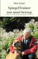 Spiegeltrainer een mooi beroep (Paperback)