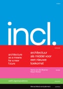Included. Architectuur als middel voor een nieuwe toekomst / Architecture as a Means for a New Future (Paperback)
