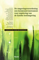 De omgevingsverordening: een hernieuwd instrument voor regulering van de fysieke leefomgeving (Paperback)