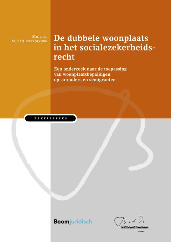 De dubbele woonplaats in het socialezekerheidsrecht (Hardback)
