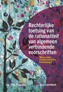 Rechterlijke toetsing van de rationaliteit van algemeen verbindende voorschriften (Paperback)