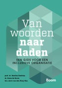 Van woorden naar daden: een gids voor een inclusieve organisatie (Paperback)