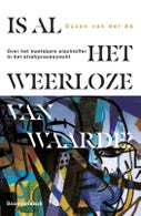 Is al het weerloze van waarde? (Paperback)