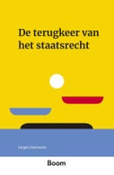 De terugkeer van het staatsrecht (Paperback)