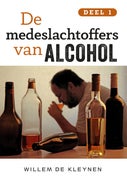 De medeslachtoffers van alcohol (E-book)
