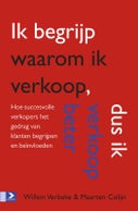 Ik begrijp waarom ik verkoop, dus ik verkoop beter (E-book)