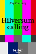 Hilversum calling (E-book)