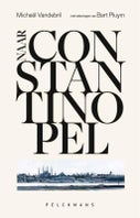 Naar Constantinopel (Paperback)