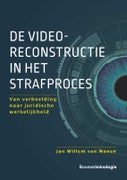 De videoreconstructie in het strafproces (Hardback)