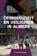 Criminaliteit en veiligheid in Almere (Paperback)