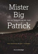Mister Big en de verdwijning van Patrick (Paperback)
