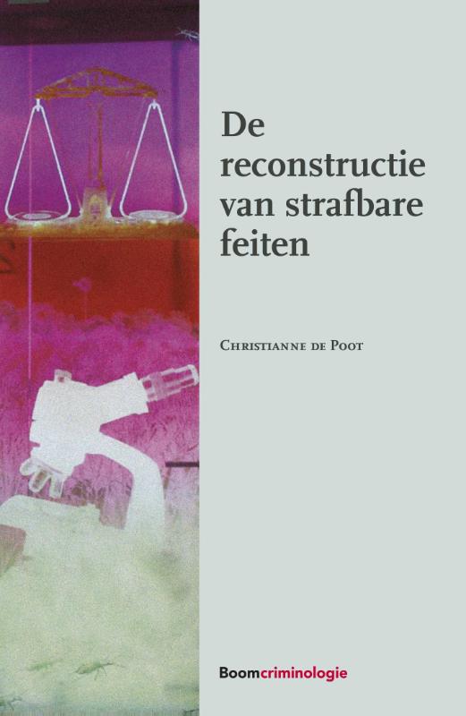 De reconstructie van strafbare feiten (Paperback)