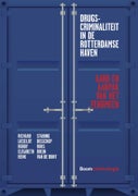 Drugscriminaliteit in de Rotterdamse haven (Paperback)