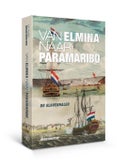 Van Elmina naar Paramaribo (Paperback)