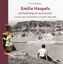 Emilie Haspels, archeoloog en avonturier (E-book)