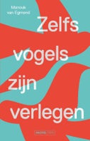 Zelfs vogels zijn verlegen (Paperback)