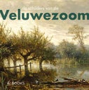 De schilders van de Veluwezoom (Hardback)