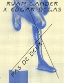 Ryan Gander x Edgar Degas (Paperback)