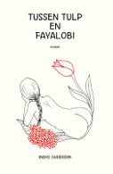 Tussen tulp en fayalobi (Paperback)