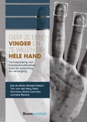 Geef ze een vinger en ze willen de hele hand (E-book)