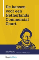 De kansen voor een Netherlands Commercial Court (E-book)
