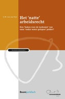 Het 'natte' arbeidsrecht (E-book)