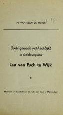 Gods genade verheerlijkt in de bekering van Jan van Esch te Wijk (E-book)