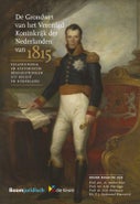 De Grondwet van het Verenigd Koninkrijk der Nederlanden van 1815 (Paperback)