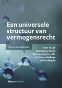 Een universele structuur van vermogensrecht (Paperback)