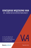 Eenzijdige wijziging van de arbeidsovereenkomst (Paperback)