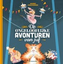 De ongelooflijke avonturen van juf (Hardback)