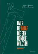 Over de giraf die en hondje wil zijn (Hardback)