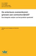 De anterieure overeenkomst: grenzen aan contractsvrijheid? (Paperback)