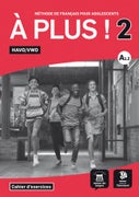 À plus ! 2 - Cahier d'exercices Havo/Vwo (Paperback)