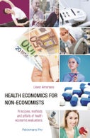 Health economics for non-economists (Hardback)