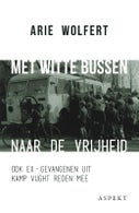 Met witte bussen naar de vrijheid (Paperback)