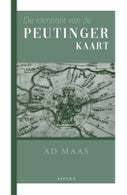 De identiteit van de Peutingerkaart (Paperback)