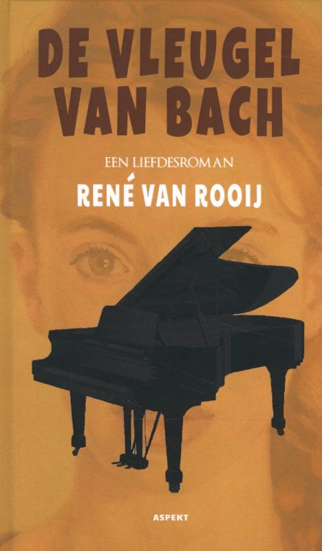 De Vleugel van Bach (Hardback)